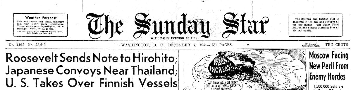 Evening Star newspaper headline reads Roosevelt Sends Note to Hirohito Japanese Convoy Nears Thailand US takes over Finnish vessels