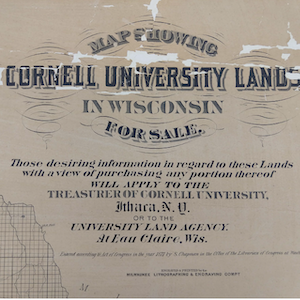 Map titled Map Showing Cornell University Lands in Wisconsin for sale. Description in annotation
