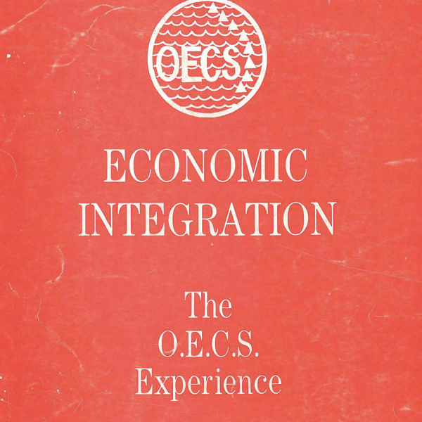 The red cover of the treaty, which reads "Economic Integration: The O.E.C.S. Experience." The top center has a circular symbol with triangles and waves that reads "OECS." In the bottom left it reads "Organisation of Eastern Caribbean States (OECS) Central Secretariat St. Lucia March 1988." 