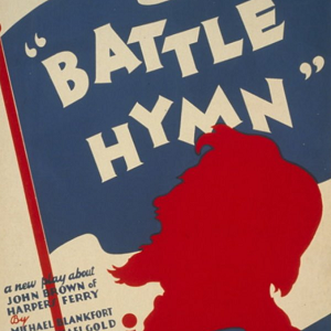 Poster for a play called 'Battle Hymn', depicting the red outline of abolitionist John Brown and a blue flag 