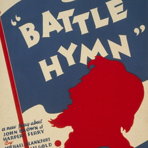 Poster for a play called 'Battle Hymn', depicting the red outline of abolitionist John Brown and a blue flag